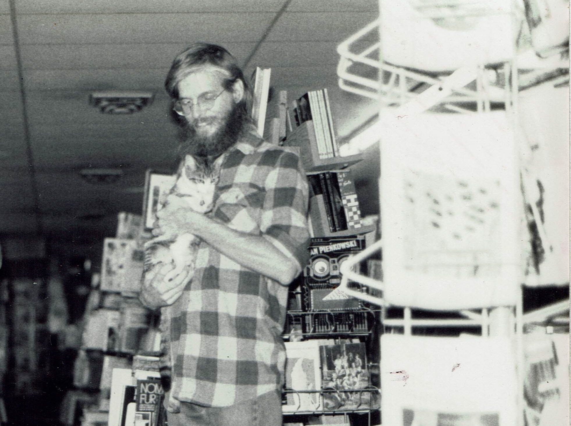 Here I am in my second bookstore, Books as Seeds, in October, 1982. The next year it doubled in size to become the largest bookstore in North Alabama. I'm holding my sweet kitten, Kusala.