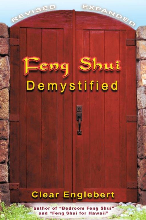 Feng Shui Demystified by Clear Englebert (ISBN 9781440198045)