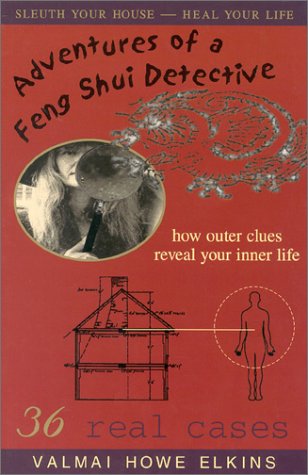 Book Cover: Adventures of a Feng Shui Detective by Valmai Elkins